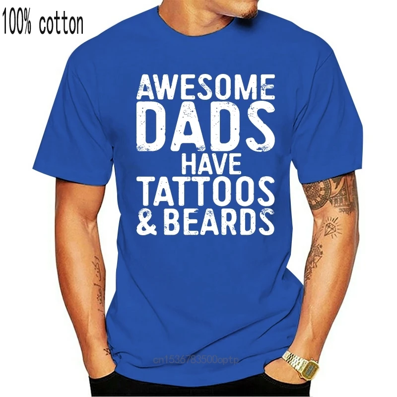 

New Mens Awesome Dads Have Tattoos and Beards T-Shirt Funny Gift Top Tee 100% Cotton Humor Men Crewneck T Shirts Top Tee