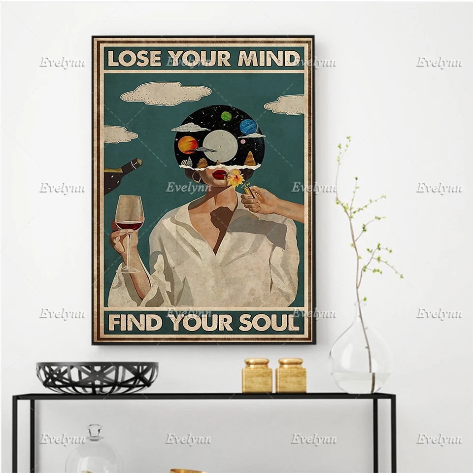 

Vinyl Records Girl Poster Music And Wine Lovers Gifts Lose You Mind Find Your Soul Wall Art Home Decor Canvas Floating Frame