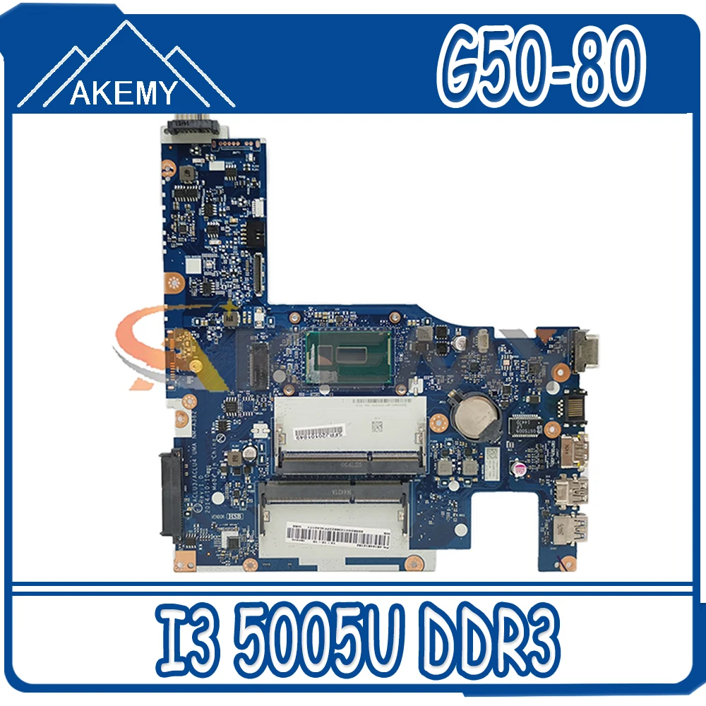 

Akemy ACLU3/ACLU4 UMA NM-A362 Motherboard For Lenovo G50-80 Laptop Motherboard CPU I3 5005U DDR3 100% Test Work