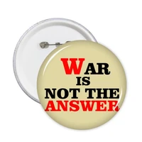 war is not the answer love peace world round pins badge button clothing decoration 5pcs gift