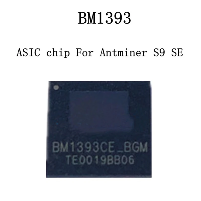 BM1393 микросхема для майнинга BM1393CE BGM чип ASIC настольная плата подходит Antminer S9 SE |