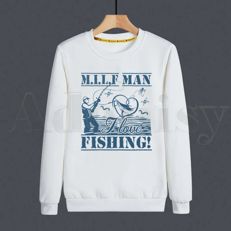 

Milf Man I Love Fishing Sea Loves Vacation Journey Hoodies Sweatshirt Print Trend Mens Clothes Hip-Hop Male Crewneck Hoodies Men