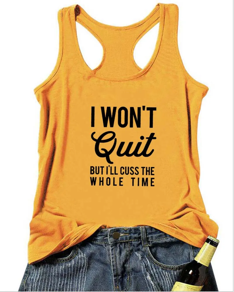 Жилет I wont QUIT, но I'll cuss майка для тренировок Good Vibes, летняя Высококачественная модная забавная Повседневная футболка без рукавов