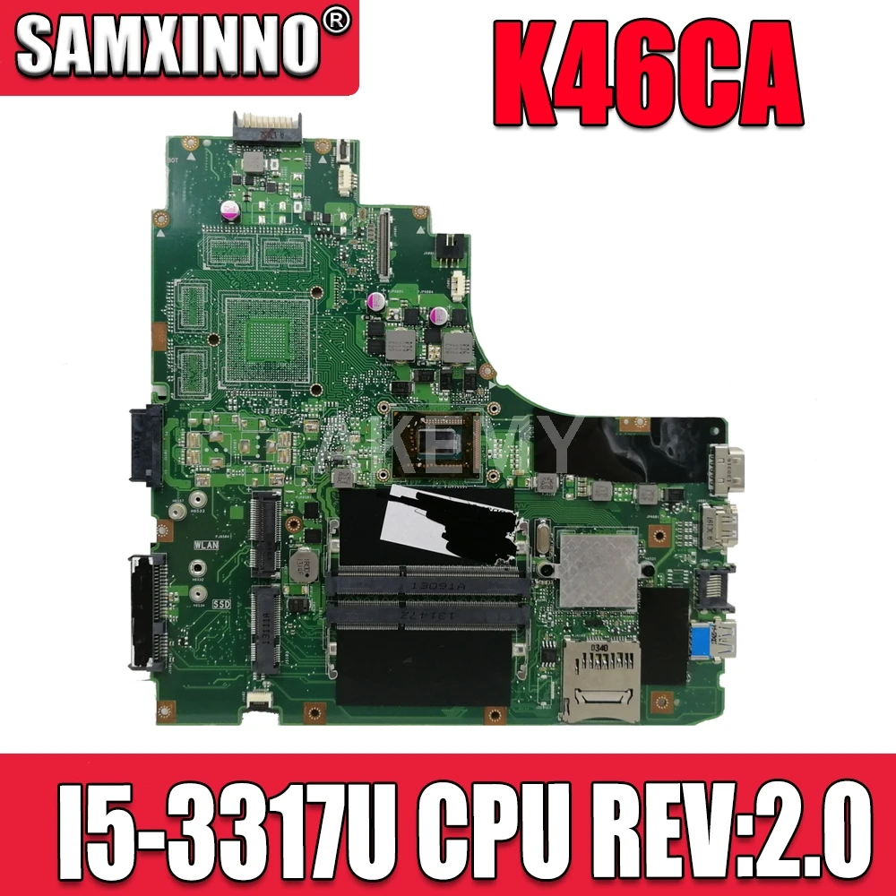 Для Asus K46CA K46CM S46C A46C K46CB материнская плата для ноутбука с I5 3317u CPU REV: 2 0 100% полностью