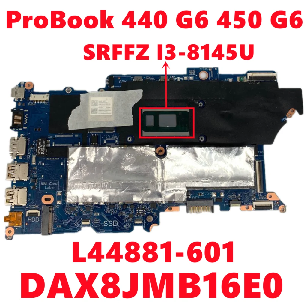 

L44881-601 L44881-501 L44881-001 For HP ProBook 440 G6 450 G6 Laptop Motherboard DAX8JMB16E0 With SRFFZ I3-8145U DDR4 100%Tested