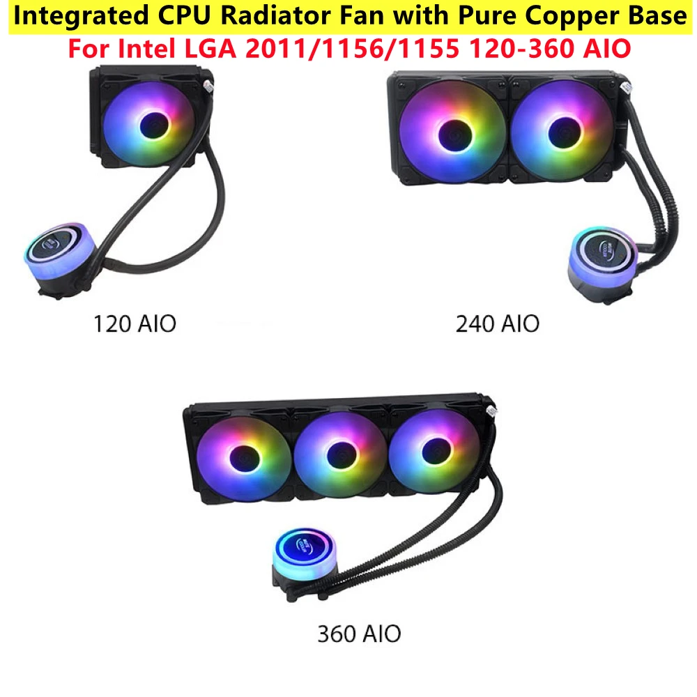 

brand new Integrated CPU Radiator Fan With Pure Copper Base Computer Desktop Mute CPU Cooler Intel LGA 2011/1156/1155 120 AIO