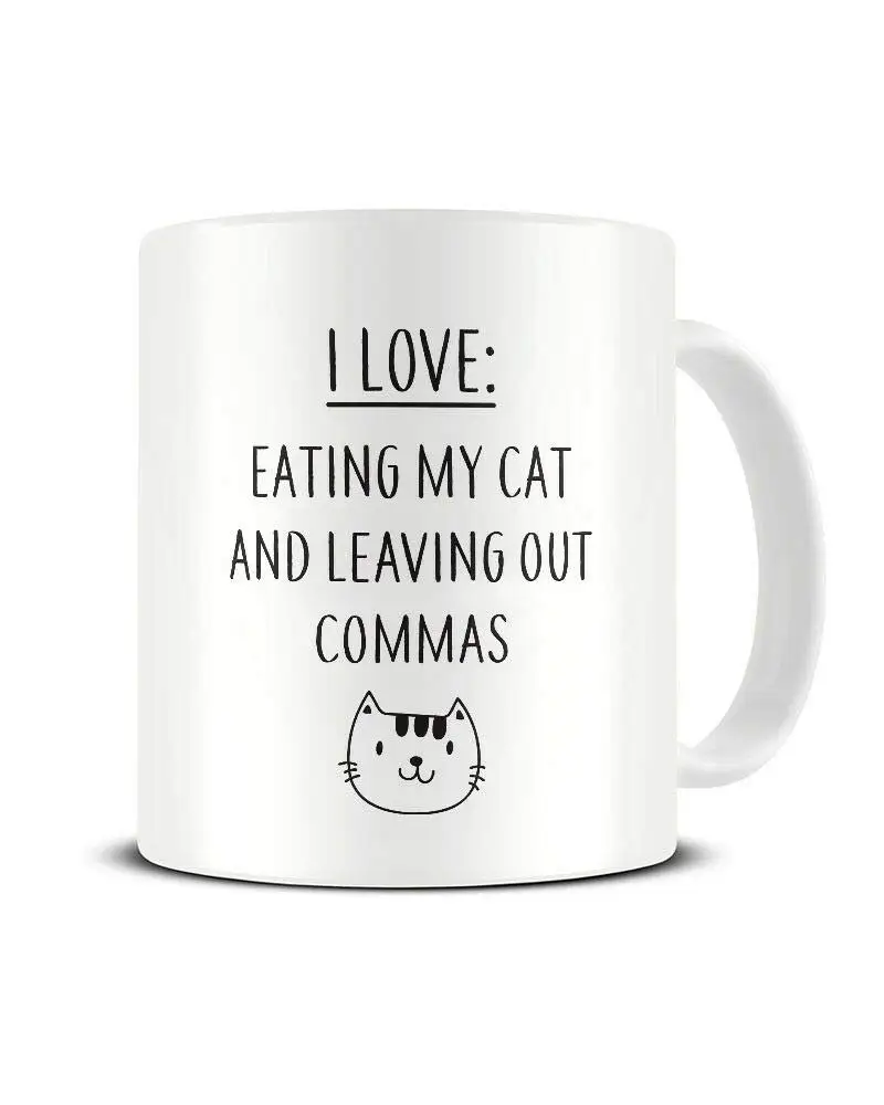 Я люблю есть свою кошку/собаку и оставляю без чашки Commas|Кружки| |