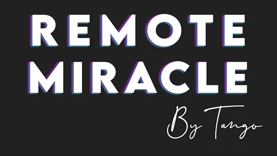 

2020 Remote Miracle by Tango Magic tricks