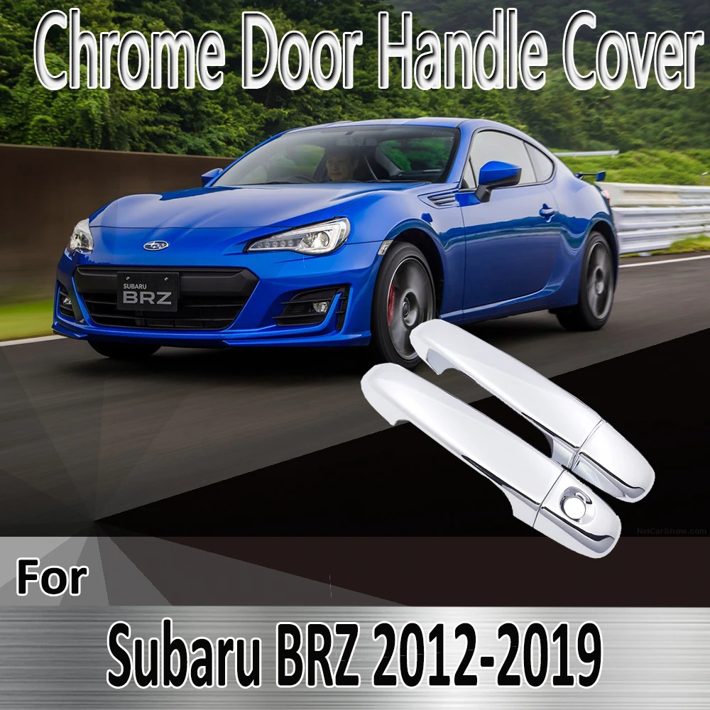 for Subaru BRZ 2012~2019 2013 2014 2015 2016 2017  Styling Stickers Decoration Chrome Door Handle Cover Refit Car Accessories