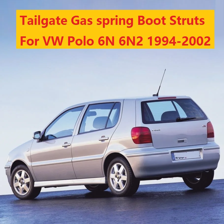 2 шт. для VW Polo 6N1 6N2 1994 1995 1996 1997 1998 1999 2000 2001 2002 держатель багажника подъемные стойки