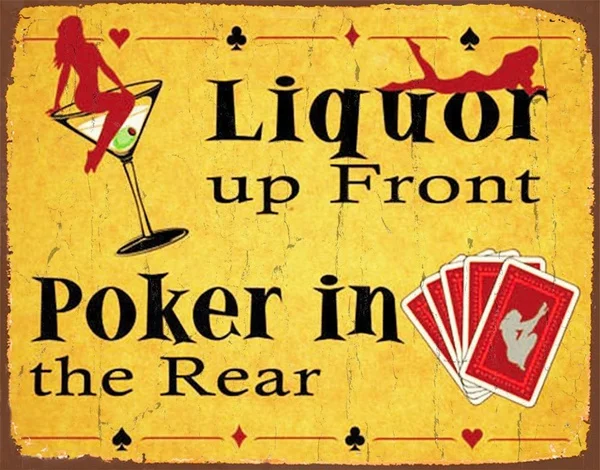 

Liquor Up Front Poker In The Rear, Bars & Pubs Funny Large Metal Tin Sign farmhouse decor wall decoration
