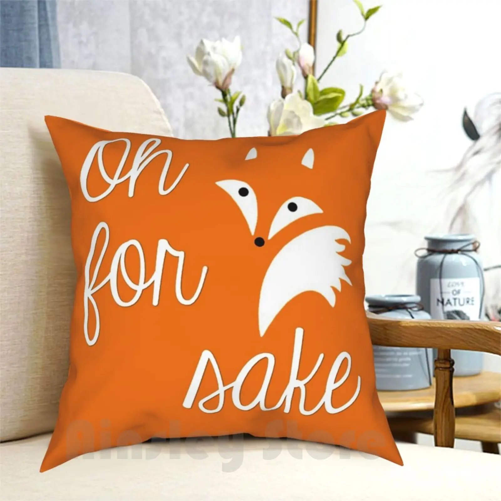 Oh For Fox Sake Pillow Case Printed Home Soft Throw Pillow Oh For Fox Sake Funny Joke Jokes Pun Animal Tail Cute Orange