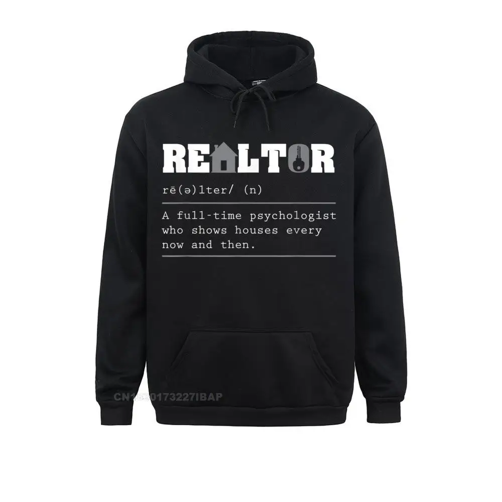 

REALTOR Realtor Definition Funny Real Estate Men Discount Harajuku Hoodies NEW YEAR DAY Sweatshirts Printed On Sportswears