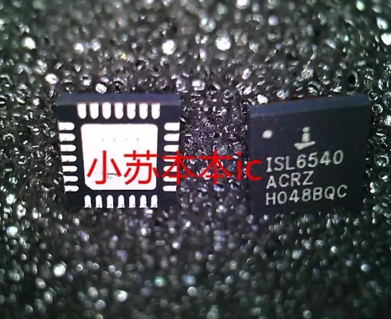 

10-20PCS/ISL6540ACRZ-T ISL6540ACRZ ISL6540 6540 ACRZ QFN28