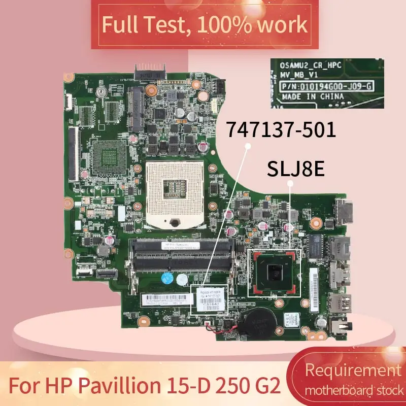 Материнская плата для ноутбука HP 747137-601 250 G2 01094G00 747137-501 SLJ8E DDR3 100% рабочий |