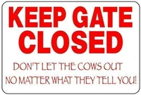 metal tin sign wall decor man cave bar 12 x 8 inches ation keep gat closed keep cows in yard man cave indoor indoor