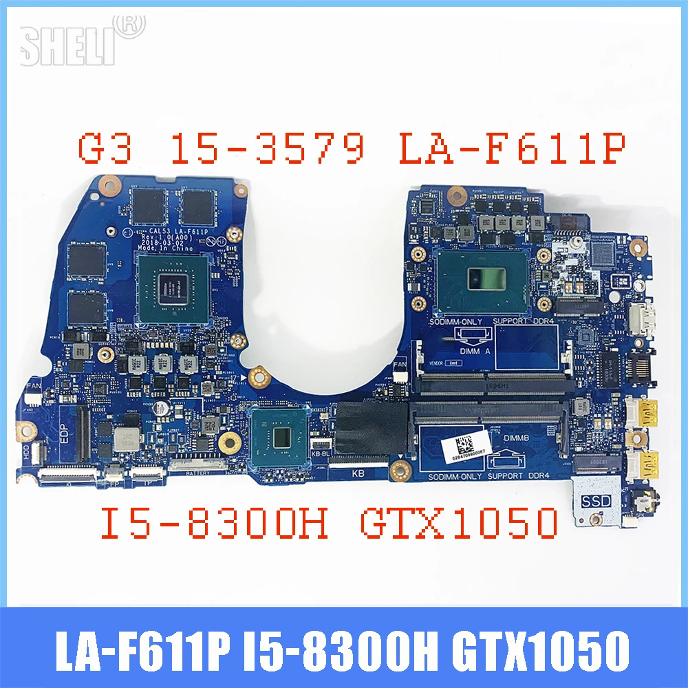 CAL53 LA-F611P i5-8300 Процессор N17P-G1-A1 материнская плата для ноутбука Dell G3 15-3579 3579