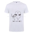 Сигарета Alien курительная, но это искусство Забавная футболка для мужчин и женщин, летняя повседневная футболка с коротким рукавом, топ с графическим рисунком