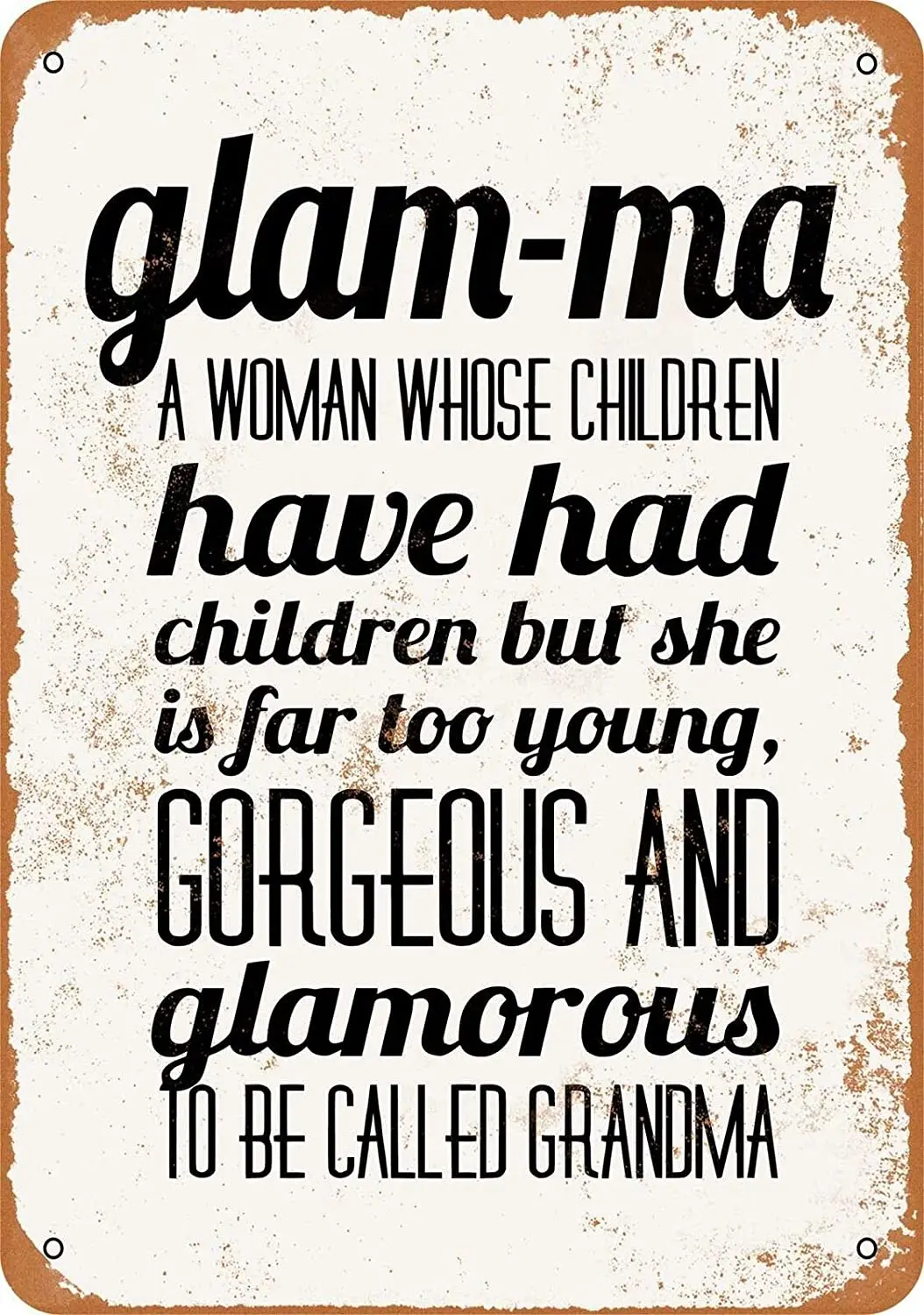 

12 x 8 Inches Metal Sign Glamma Grandma Rusty Look