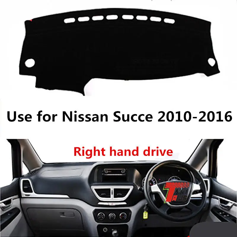 

Taijs Right Hand Drive High QualityPolyester Fibre Anti UV Car Dashboard Cover for Nissan Succe 2010 2011 2012 2013 2014 2015