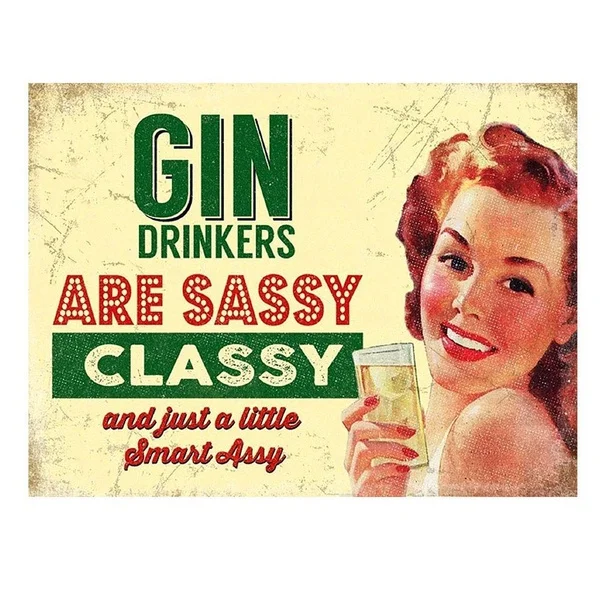 

Gin Drinkers Are Classy Retro tin sign nostalgic ornament metal poster garage art deco bar cafe shop