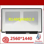 Оригинальный ЖК-экран со светодиодной подсветкой для ноутбука B140QAN02.0, B140QAN02.3, 2560x1440, WQHD eDP, 40-контактный дисплей, без сенсорного экрана, для thinkpad x1, 2018 года