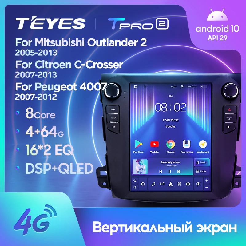 TEYES TPRO 2 Штатная магнитола For Мицубиси Аутлендер CW0W Ситроен Си-Кроссер Пежо 4007