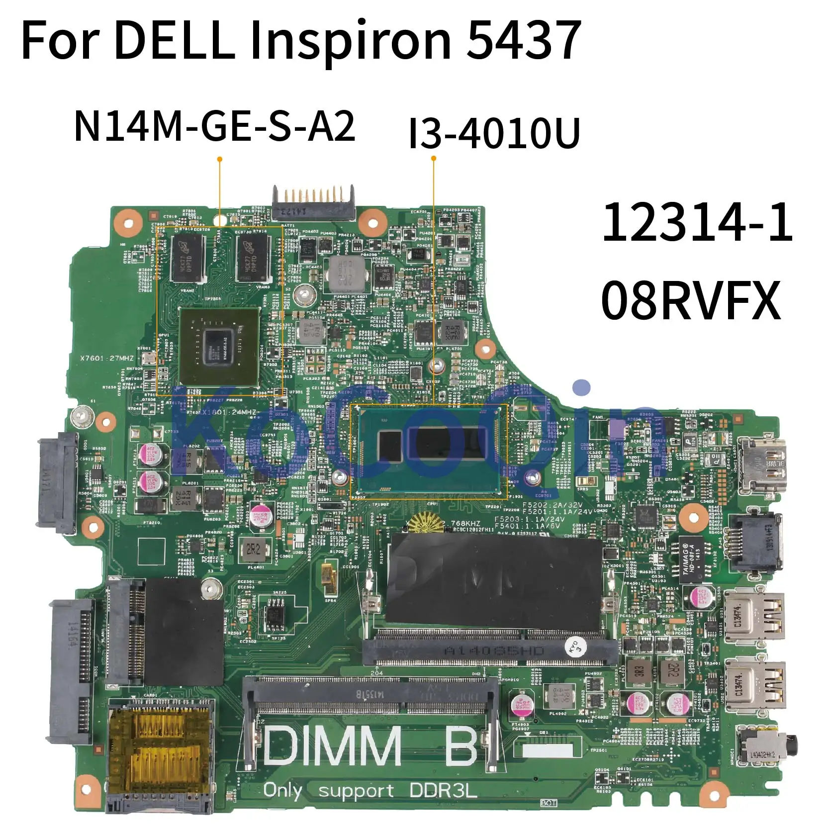 KoCoQin материнская плата для ноутбука DELL Inspiron 14R 3437 5437 I3 4010U CN 08RVFX 12314 1 SR16Q N14M GE S