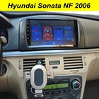 64 ГБ Android 10 Автомобильный мультимедийный плеер GPS для Hyundai Sonata Nf 2006 2005 Авторадио Навигация стерео головное устройство