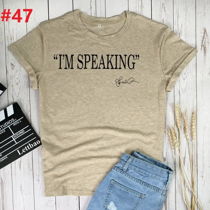 

I'm Speaking Printed T-shirts Women Clothing Summer Cute Shirts Women Fashion Graphic T Shirts female women Shirt Harajuku