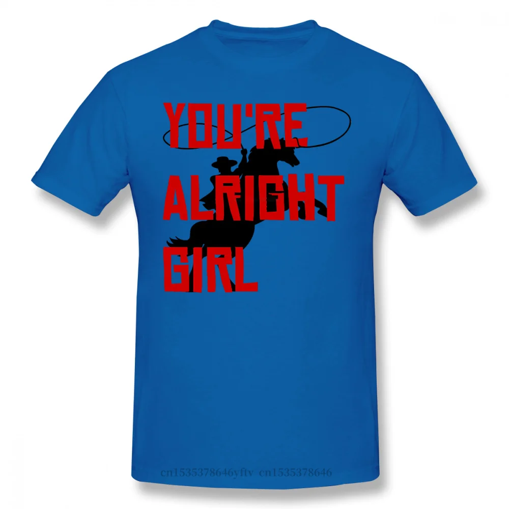 

2021 Leisure Fashion cotton T-shirt You're Alright Girl Print Funny Red Dead Redemption John Marston Dead Eye Game Streetwear