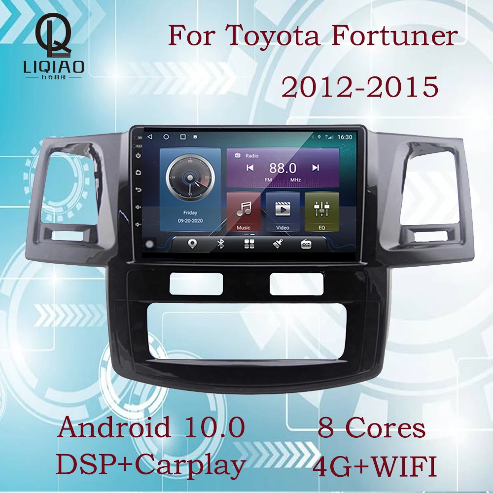 

LIQIAO 2Din Android10.0 Car Radio For Toyota Fortuner Hilux 2012-2015 Easy Connect 6GB+128GB Full Touchscreen IPS Octa-Core WIFI