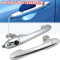 735592026 Car Exterior Outer Door Handle Replacement for Fiat 500 Right Hand Driving Car Driver / Passenger Side Chrome Handle