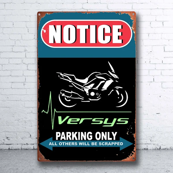 

Объявление Moto Kawasaki Versys только для парковки жестяной знак постер для бара паба дома гаража металлический постер настенный художественный Де...