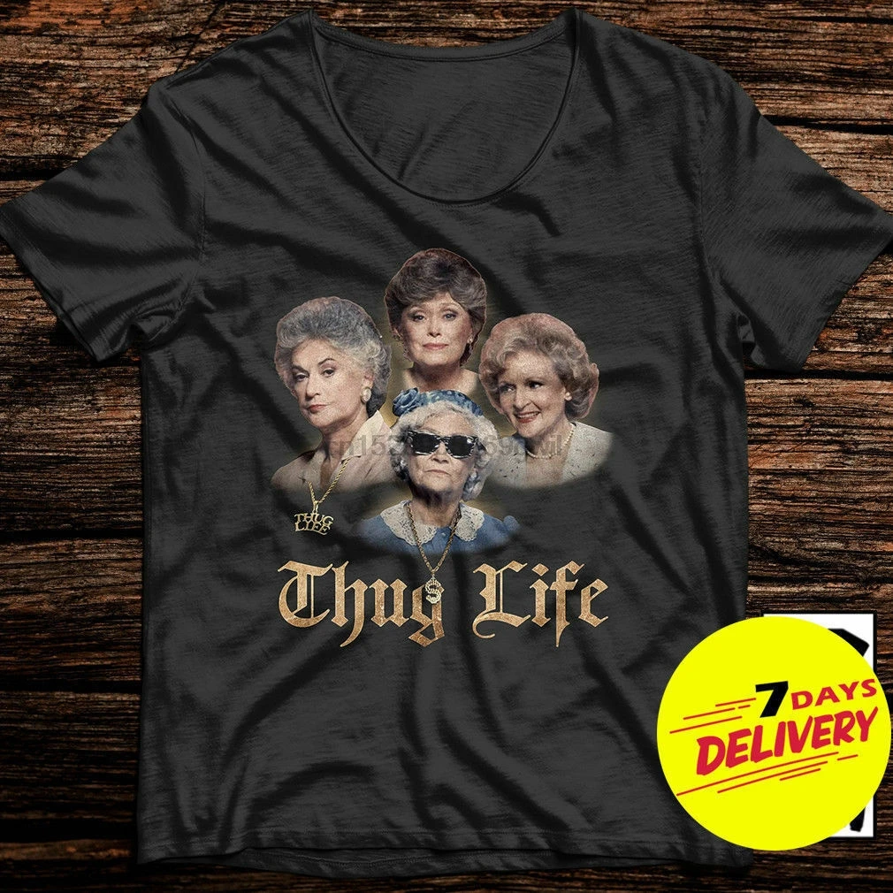 Золотые девушки Thug Life Смешные золотые футболки Черный цвет Мужчины S-6XL |