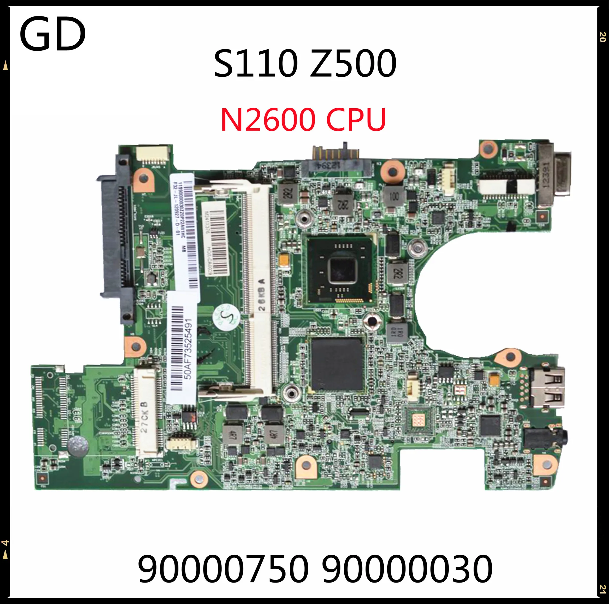 GD оригинальная материнская плата для ноутбука Lenovo S110 Z500 с процессором N2600 P/N 90000750