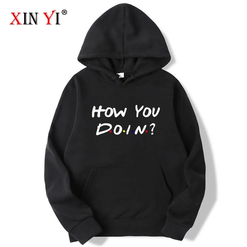 

XIN YI Fashion Brand Men's Hoodies casual loose HOW YOU DOIN Funny printing Spring Autumn loose Male hip hop Hoodies man hoodies