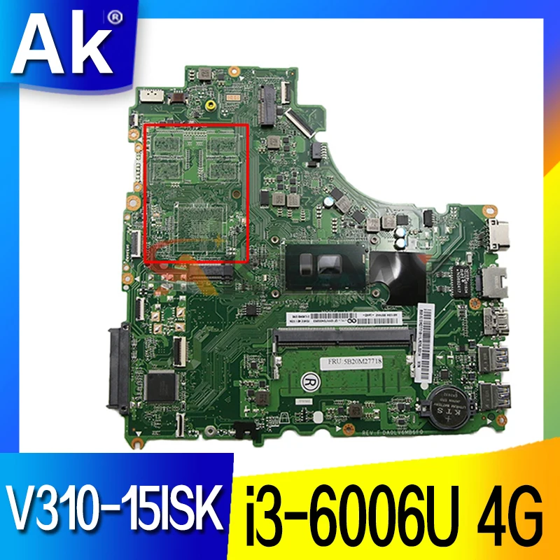 

FOR Lenovo V310-15ISK Laptop Motherboard DA0LV6MB6F0 i3-6006U CPU 4GB RAM UMA 5B20M59469 Test work