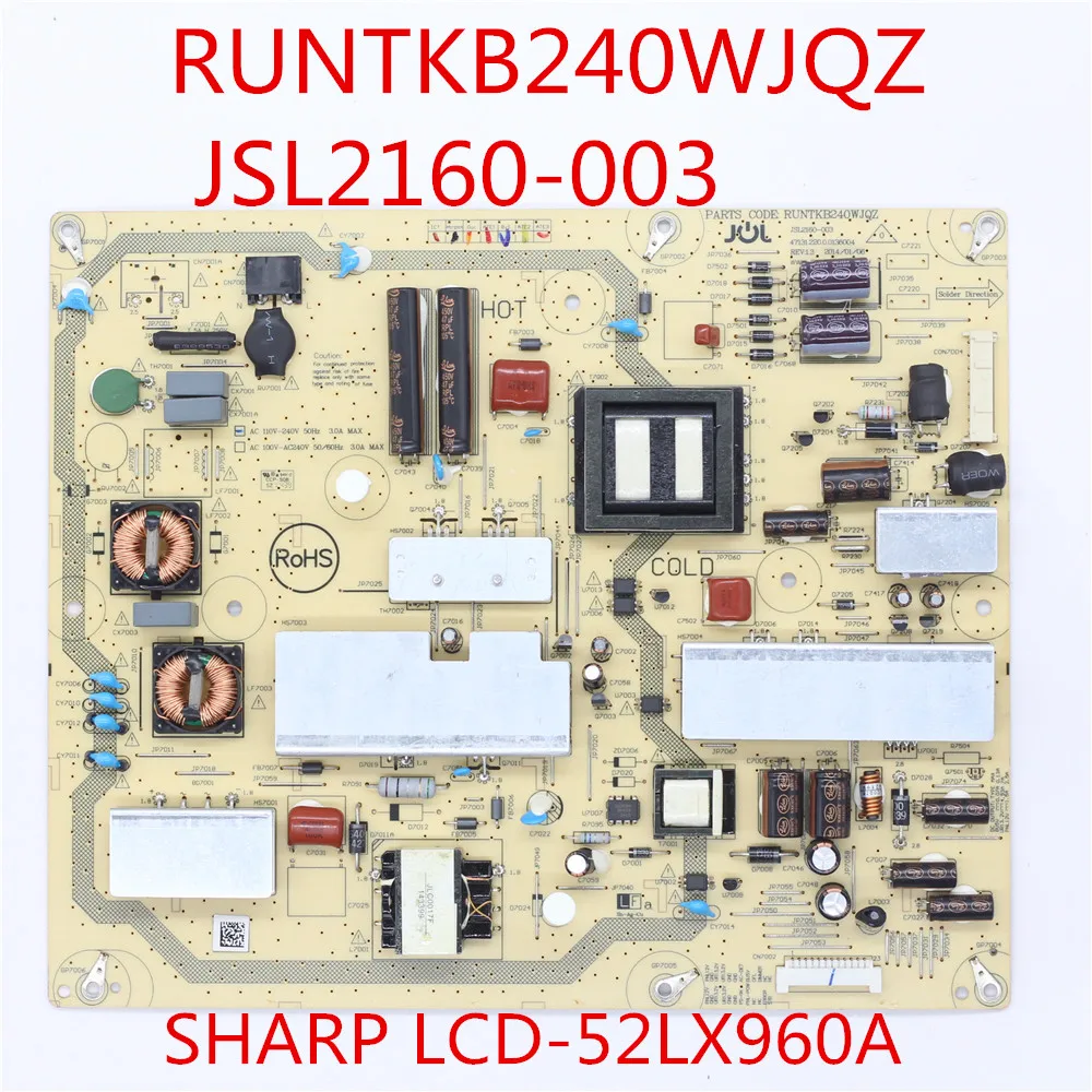 Питание доска ТВ оригинальный RUNTKB240WJQZ JSL2160 003 для SHARP LCD 52LX960A профессиональные