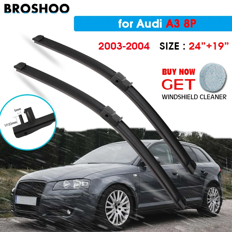 

Car Wiper Blade For Audi A3 (8P) 24"+19" 2003-2004 Auto Windscreen Windshield Wipers Blades Window Wash Fit Side Pin Arms