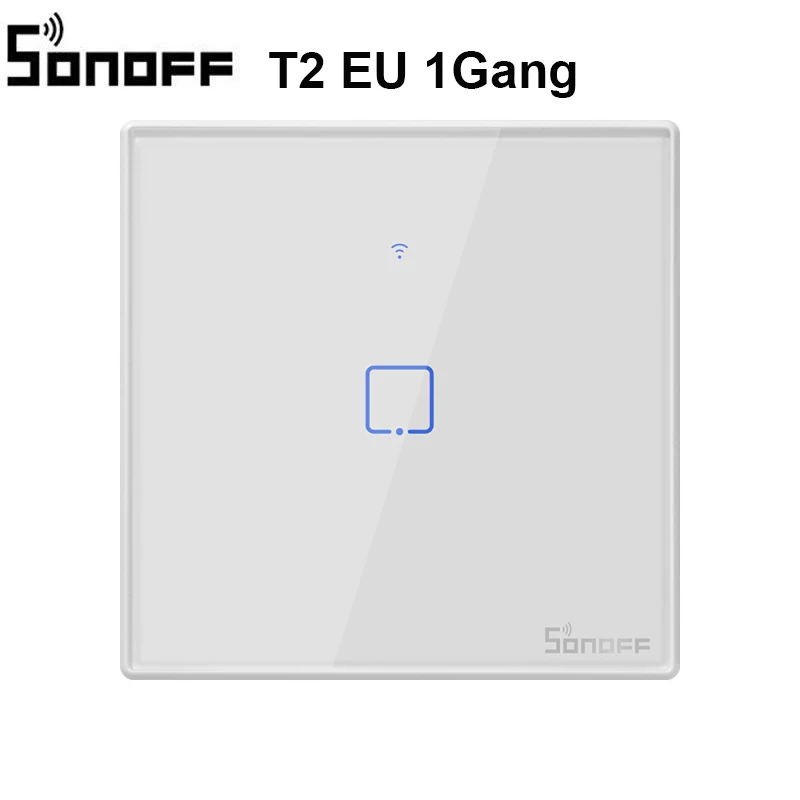 SONOFF T3 T2EU TX Smart Wi-Fi настенный сенсорный выключатель с границы умный дом 1/2/3 433 RF/Голосовое управление/приложение/сенсорный экран Управление работать с Alexa - Комплект: T2 EU 1Gang
