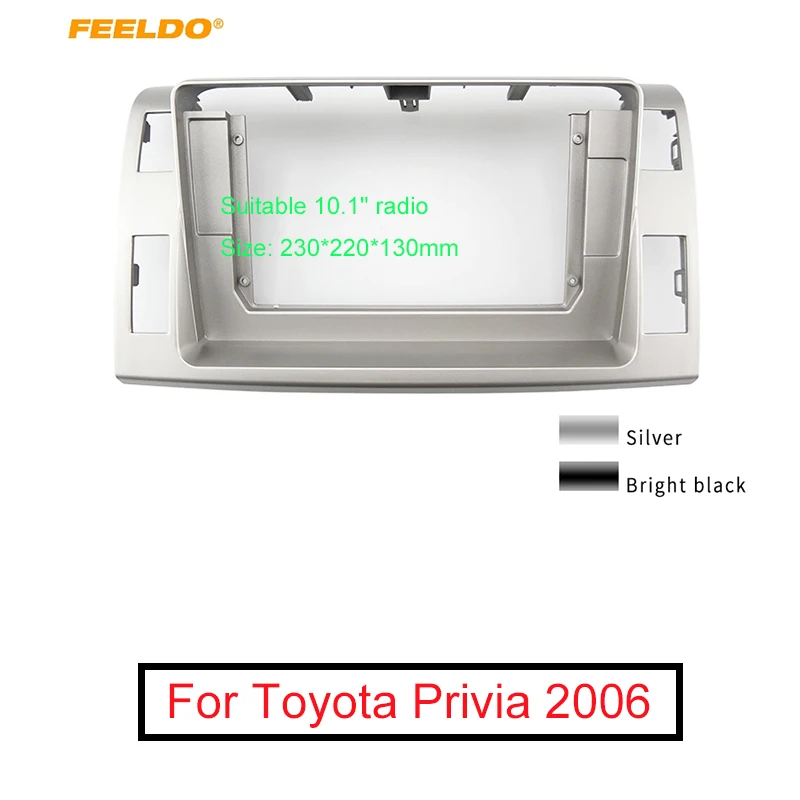 

Автомобильная аудиосистема FEELDO, адаптер для большой рамки 10,1 дюйма для Toyota Privia, CD/DVD-плеера, монтажная панель, комплект рамок