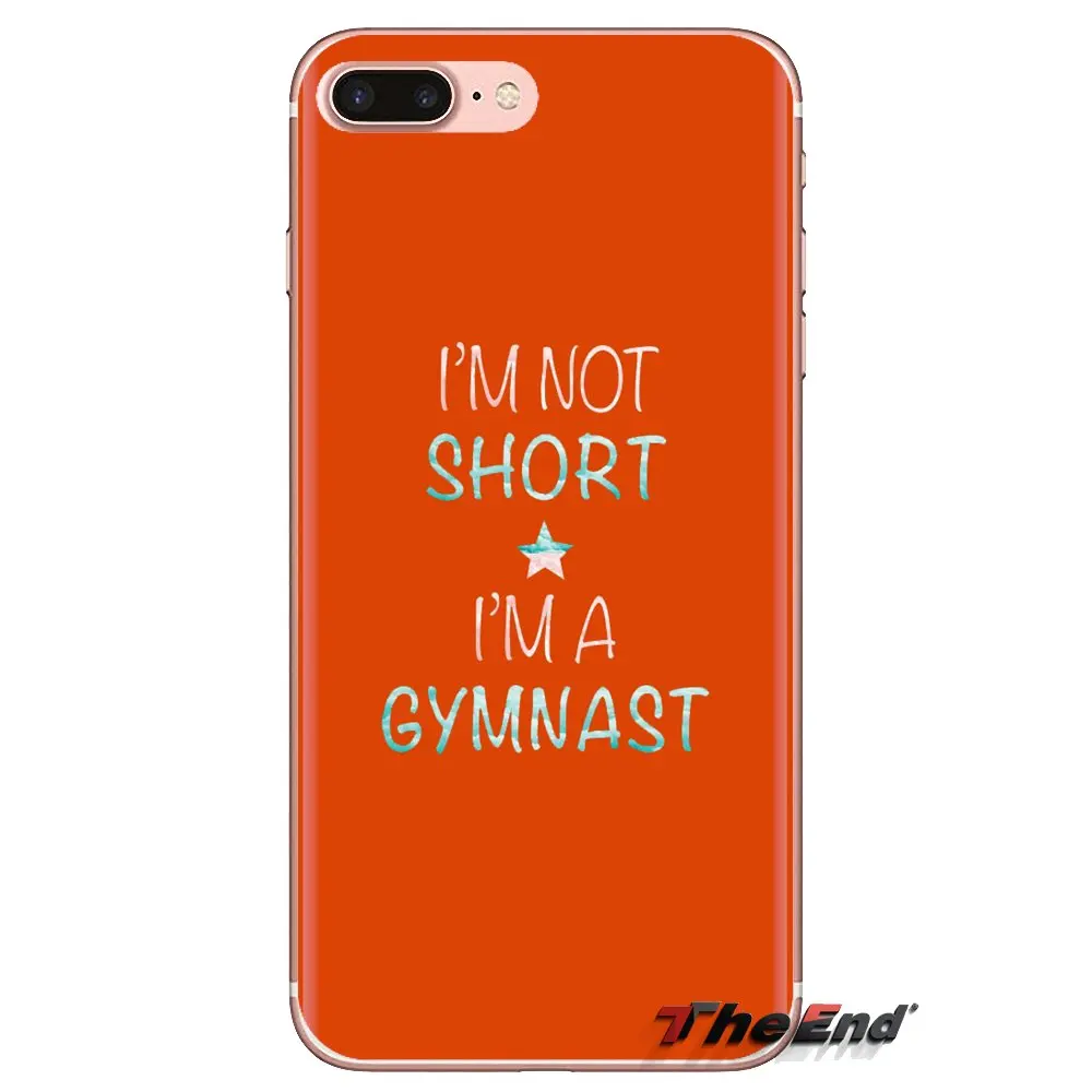 Soft Covers I'm Not Short a Gymnast Print For HTC U11 One M7 M8 A9 M9 M10 E9 Desire 630 530 626 628 816 820 Motorola G G2 G3 |