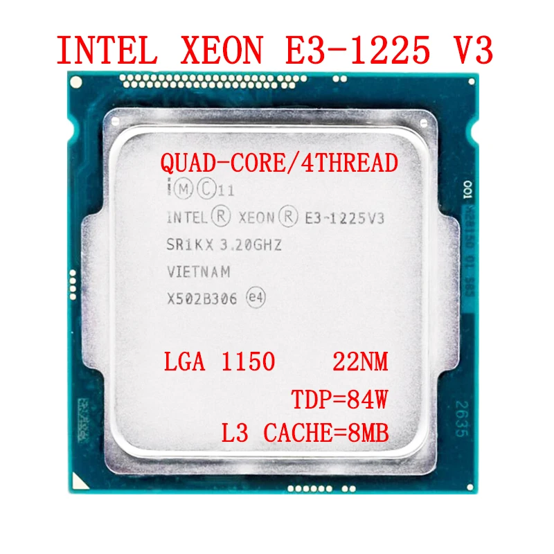 

Intel Xeon Processor E3-1225 V3 E3 1225v3 E3 1225 v3 3.2 GHz 8M Cache Quad-Core Quad-Thread 84W LGA 1150 CPU