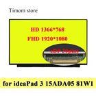 Тонкий ЖК-дисплей 15,6 дюйма для Lenovo IdeaPad 3 15ADA05, модель 81W1, экран ноутбука без винтовых отверстий, 60 Гц, HD 1366*768, FHD 1920*1080, IPS 30pin
