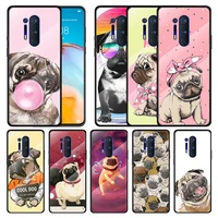 tempered glass cover pug dog arrt for oneplus 9r 9 8t 8 nord z 7t 7 pro 5g shockproof shell phone case capa