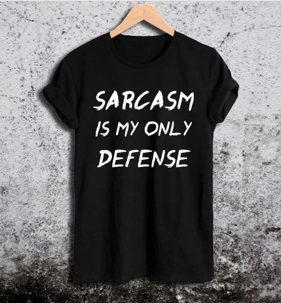 

Sarcasm Is My Only Defense Letter Print Women T Shirt Casual Funny Shirt grunge tumblr aesthetic slogan goth tees tops - L096