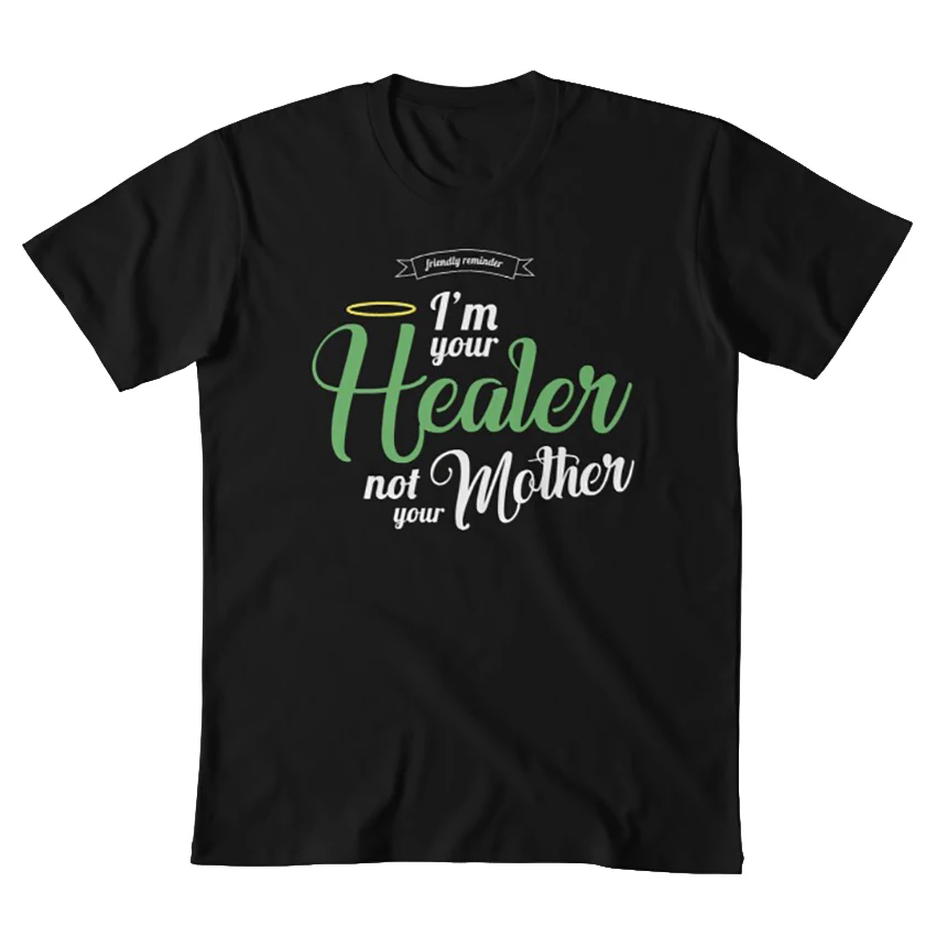 Im your Healer а не ваша мама футболка лечащий священник лечение mmorpg мне нужно
