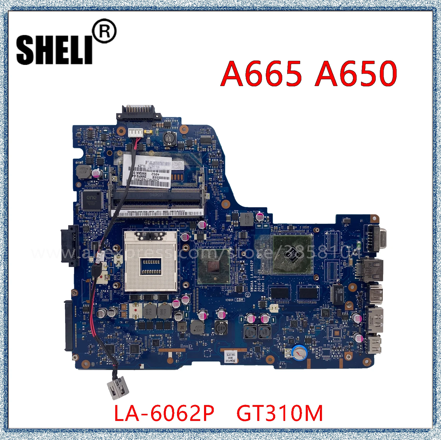 SHELI For Toshiba Satellite A650 A660 A665 Laptop Motherboard With GT310M GPU NWQAA LA-6062P K000104420 K000106370 K000106380