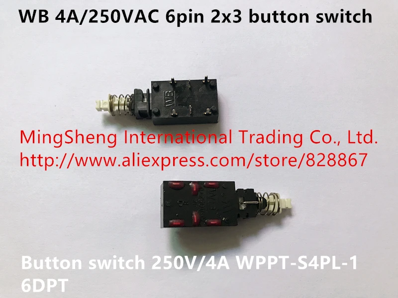 Фото Оригинальный Новый кнопочный переключатель 100% WB 4A/250VAC 6pin 2x3 6DPT 250V/4A wppt-s4pl-1 Оригинальный Новый кнопочный переключатель 100% WB 4A/250VAC 6pin 2x3 6DPT 250V/4A wppt-s4pl-1